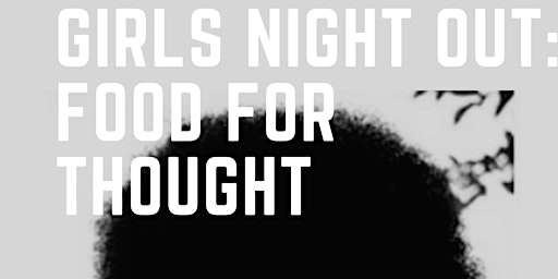 Girls Night Out 2023: Food For Thought
