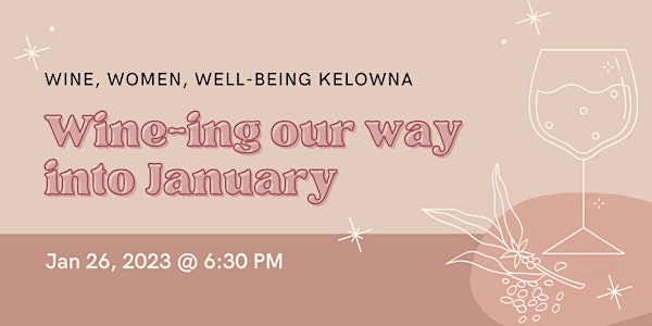 Kelowna: Wine-ing our way into January