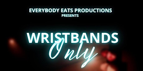 Wristbands Only