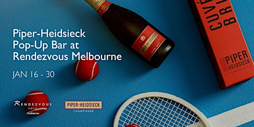 Australian Open Piper-Heidsieck Special - Rendezvous Melbourne