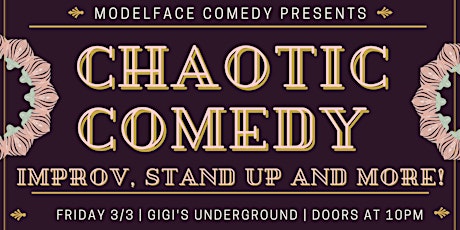 Chaotic Comedy at GiGi's Underground