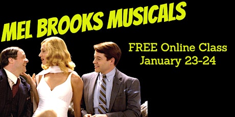 Mel Brooks Musicals (FREE online class)