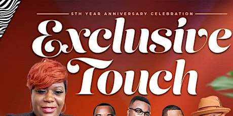 EXCLUSIVE TOUCH 5yr Anniversary