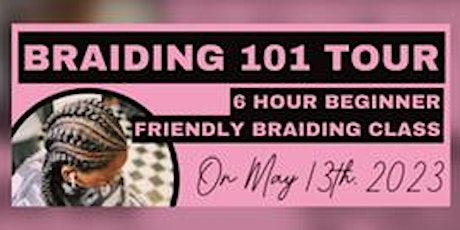 Braiding 101 Tour