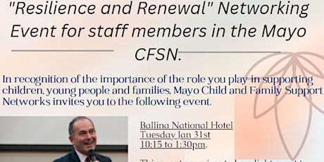"Resilience and Renewal"-  A networking event for Mayo CFSN staff members