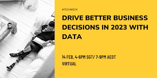 Drive Better Business Decisions in 2023 With Data