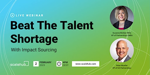 Beat The Talent Shortage with Impact Sourcing