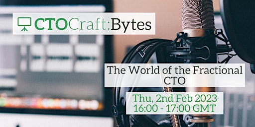 CTO Craft Bytes: The World of the Fractional CTO
