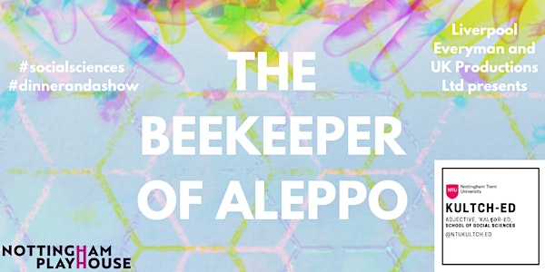 NTU FREE The Beekeeper of Aleppo Performance & Middle Eastern Food