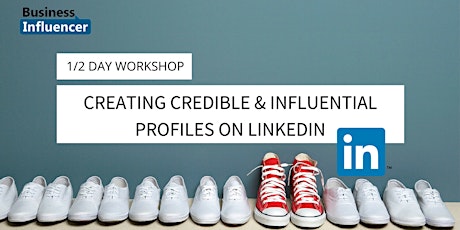 CANBERRA Using LinkedIn to Build Credibility, Influence and Opportunities APRIL 2018 primary image