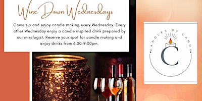 Image principale de Wine Down Wednesdays- Wick & Sip (Candle Making)