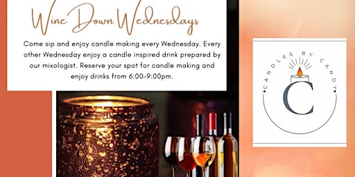 Wine Down Wednesdays- Wick & Sip (Candle Making)