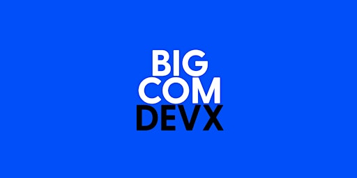 BigCom DevX 2023 primary image