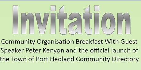 Community Organisation Breakfast with Guest Speaker Peter Kenyon and the Official Launch of the Town of Port Hedland Community Directory primary image