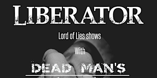 Liberator // Dead Man's Hollow at The Underground, Bradford