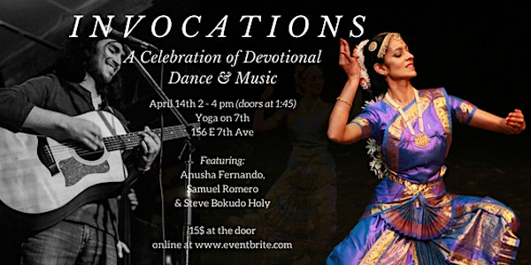 Invocations: A Celebration of Devotional Dance & Music