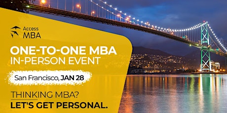Access MBA In-Person Event in San Francisco