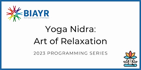 Yoga Nidra: Art of Relaxation - 2023 BIAYR Programming Series