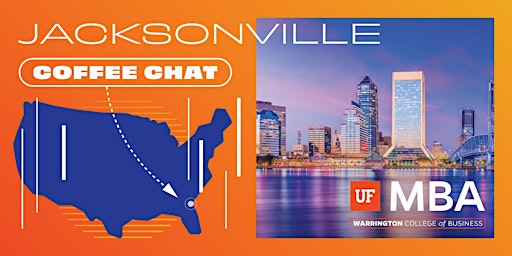 UF MBA Coffee Chat - Jacksonville