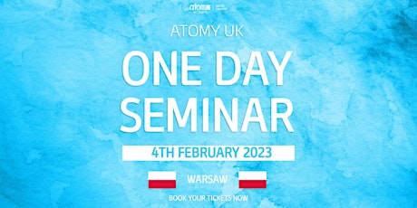 Atomy Europe/UK One Day Seminar (Warsaw) - 4. February