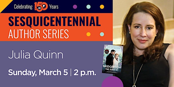 Sesquicentennial Author Series with Julia Quinn
