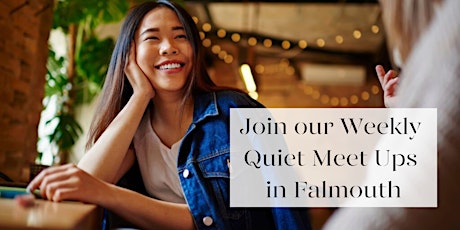 Primaire afbeelding van Falmouth Quiet Meet Up