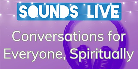 Spiritual Conversations, for Everyone: a talk show