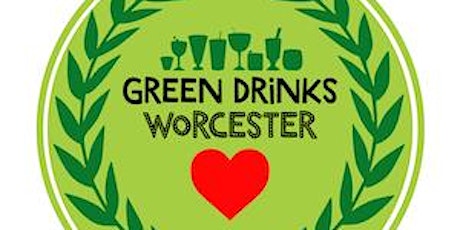 Green Drinks Worcester Monthly Networking Event
