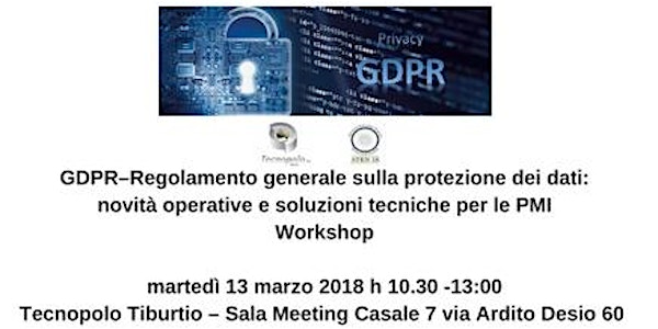 GDPR–Regolamento generale sulla protezione dei dati: novità operative e sol...