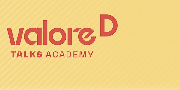 Valore D Talks Academy 2023 #1 | È solo fortuna?
