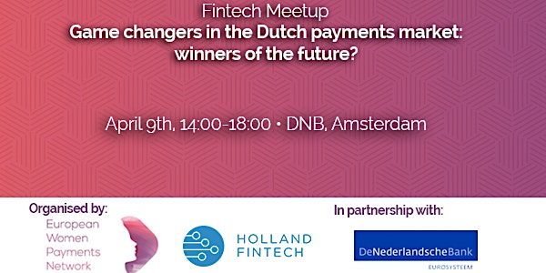 EWPN & Holland FinTech: Game Changers in the Dutch Payments Market: Winners...
