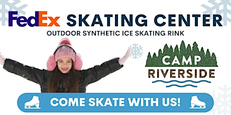 Friday Night Ice Skating @ Camp Riverside Synthetic Ice $7.00 Per Skater