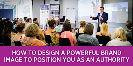 HOW TO DESIGN A POWERFUL BRAND IMAGE TO POSITION YOU AS AN AUTHORITY (Brand Image BLUEPRINT Workshop) primary image