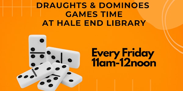 Draughts & Dominoes @ Hale End Library