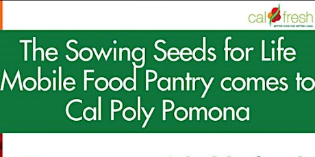CPP Mobile Food Pantry with Sowing Seeds for Life- Volunteer (on campus) - MARCH 27TH primary image