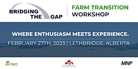 Bridging the Gap Farm Transition Workshop - Lethbridge