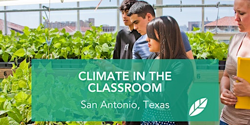 EcoRise: Climate in the Classroom: San Antonio