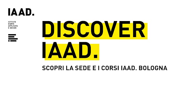 Discover IAAD. Bologna: scopri l'offerta formativa dei corsi triennali