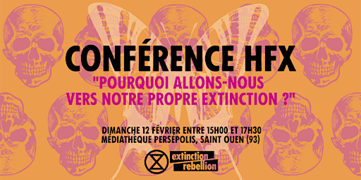 Conférence HFX « Pourquoi allons-nous vers notre propre extinction? »