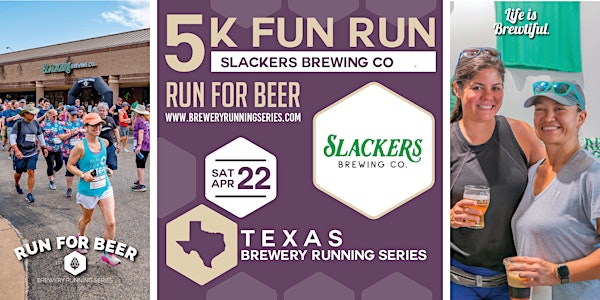 5k Beer Run x Slackers Brewing | 2023 TX Brewery Running Series