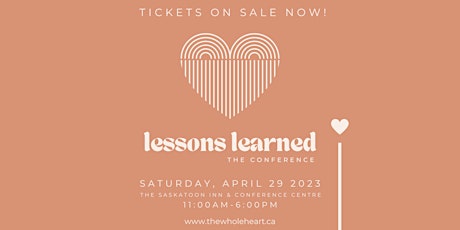 Lessons Learned The Conference: Talks to Inspire, Educate + Connect