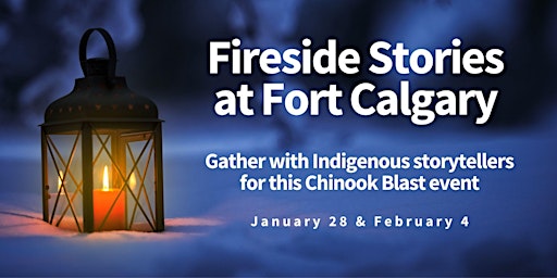 Fireside Stories at Fort Calgary