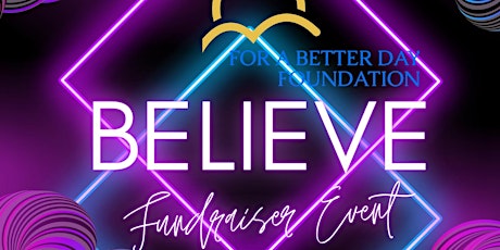 Enjoy the very first BELIEVE Special Event Benefiting  Mental Health