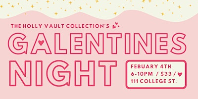 The Holly Vault Collection's GALENTINES NIGHT