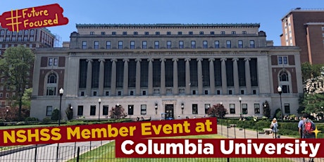 NSHSS Member Event at Columbia University