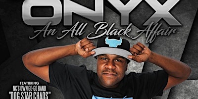 ONYX "AN ALL BLACK AFFAIR"  WITH DJ CLEVE
