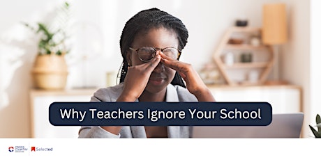 Why Teachers Ignore Your School primary image