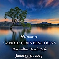 Candid Conversations: Our January online Death Cafe