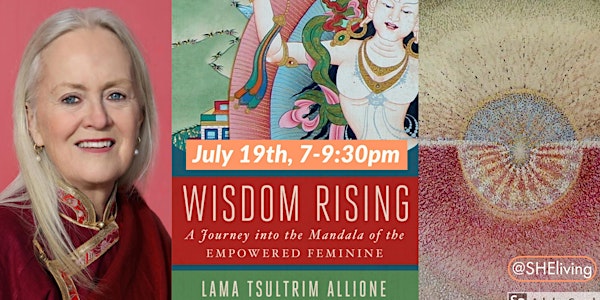 Wisdom Rising: A Journey into the Mandala of the Empowered Feminine