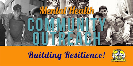 Mental Health Community Outreach Event - Building Resilience